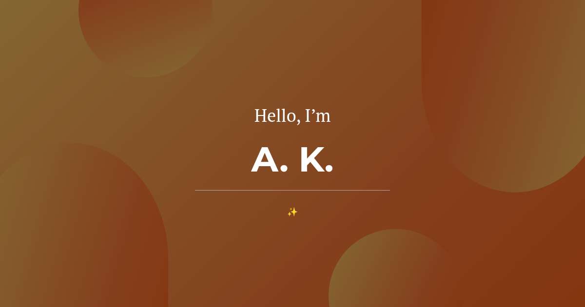 A. K.