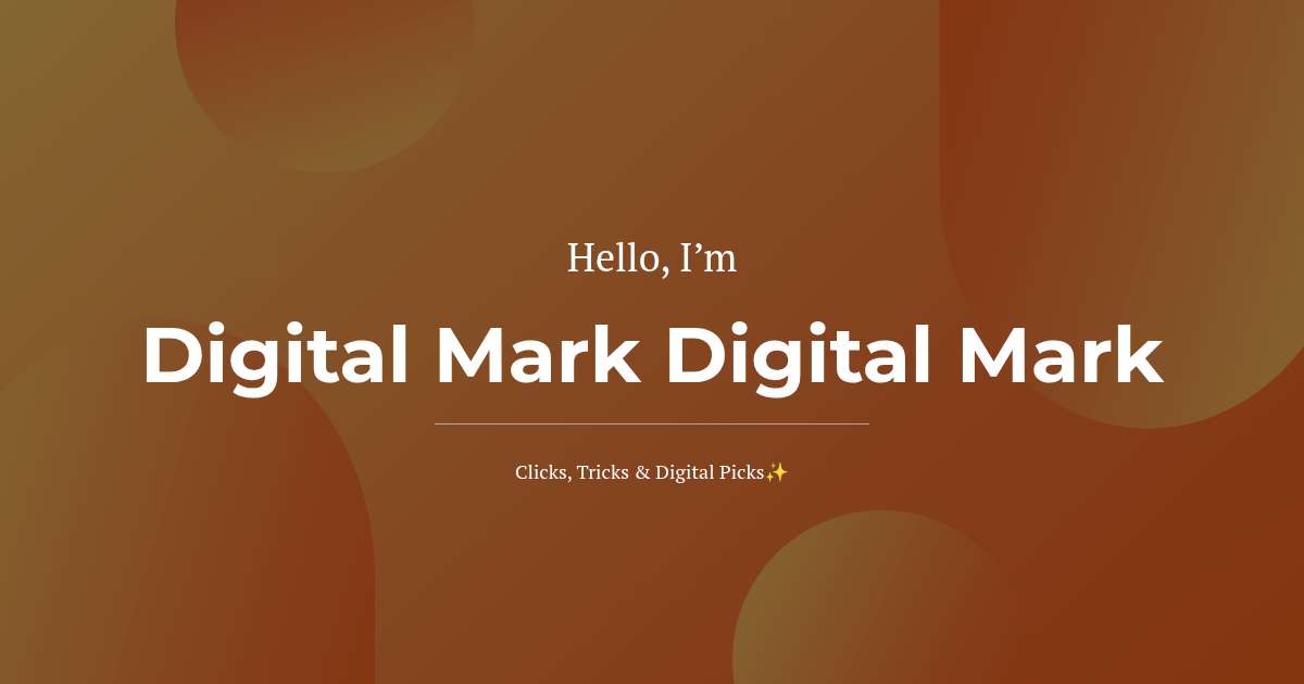 Digital Mark Digital Mark