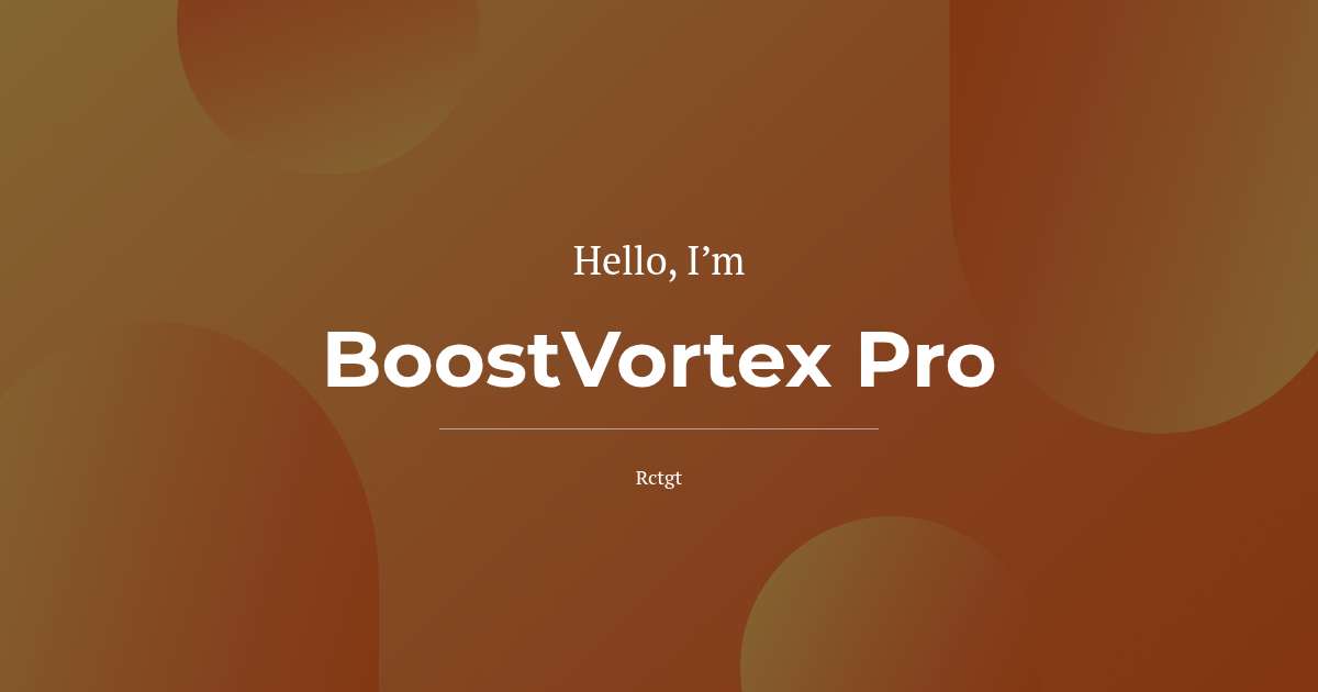 Boostvortex Pro