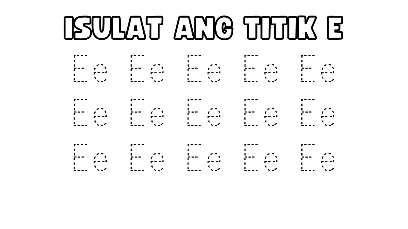 Letter E Worksheets For Kindergarten Tagalog