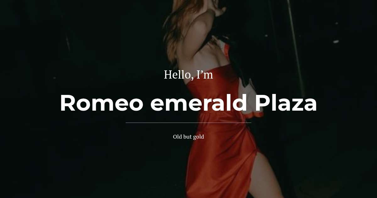 Romeo emerald Plaza