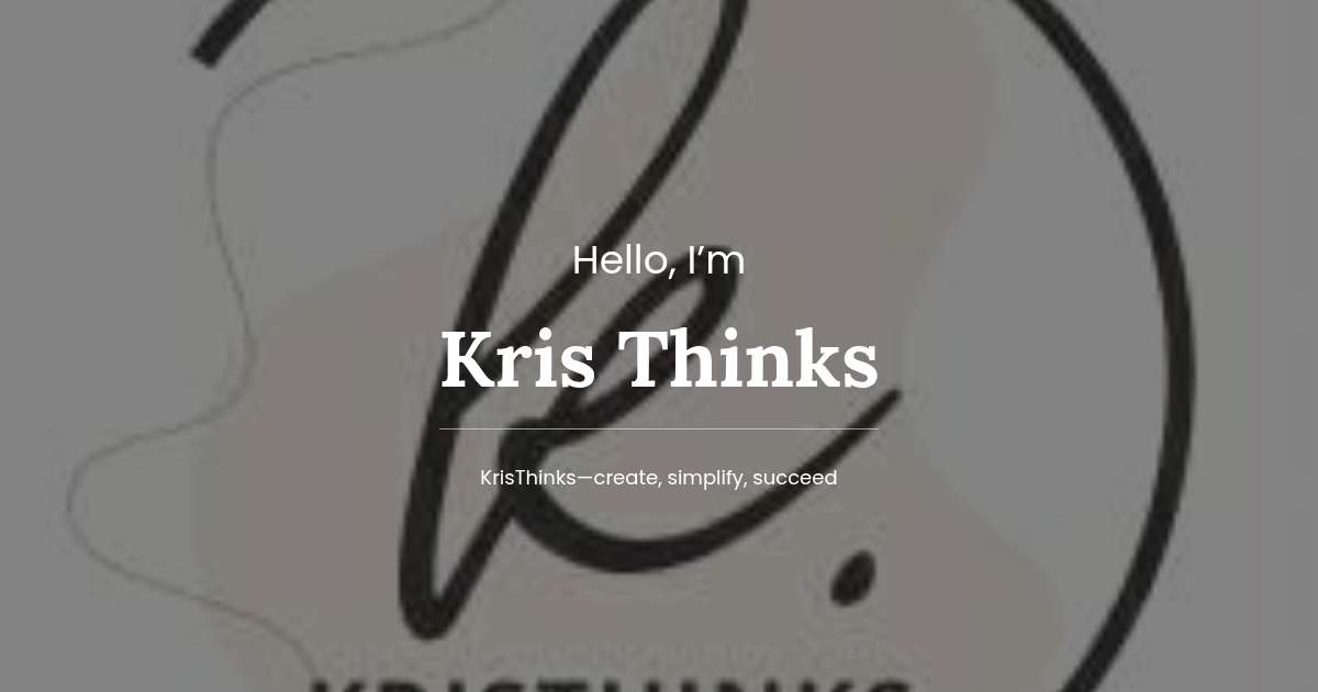 Kristopher Rakes Kris Thinks