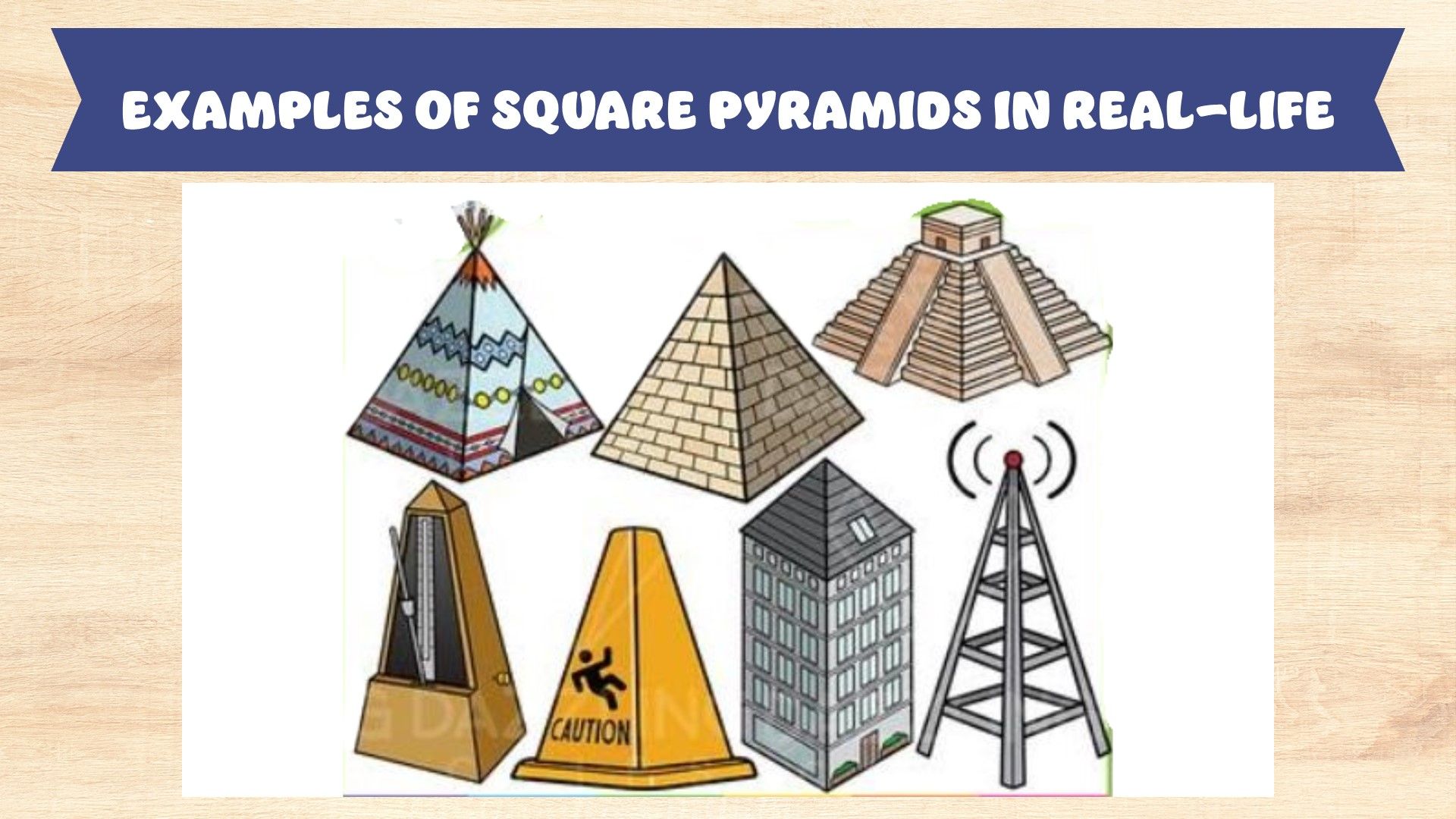 Square Based Pyramid In Real Life