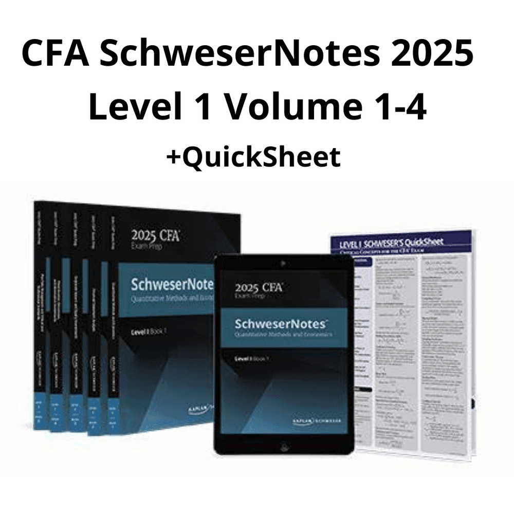 CFA 2025 Schweser Level 1 Volume 1 - 4 + Quicksheet by