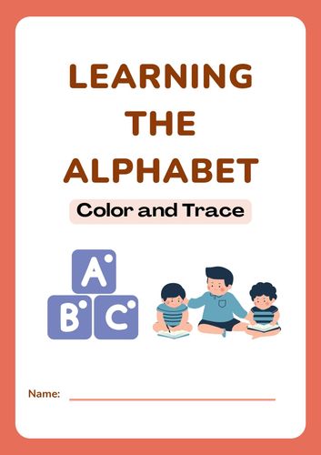 Trace the Alphabet and Color Me: A Fun and Educational Workbook for ...