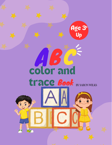 Trace the Alphabet and Color Me: A Fun and Educational Workbook for ...