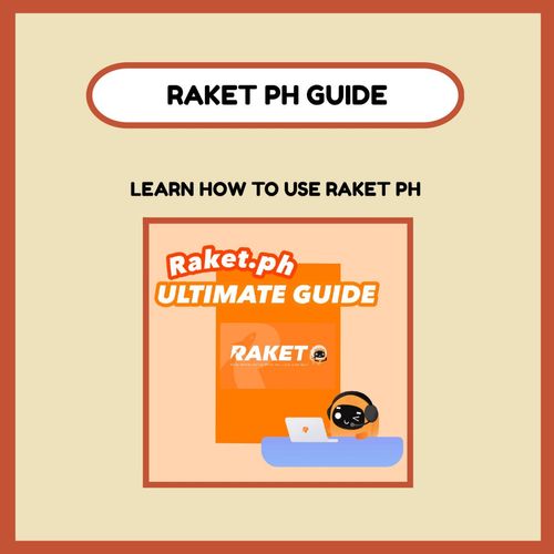 Raket PH Guide & Tutorial by demieraks - Raket.PH